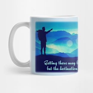 Getting there may be a struggle - but the destination is worth it. Mug